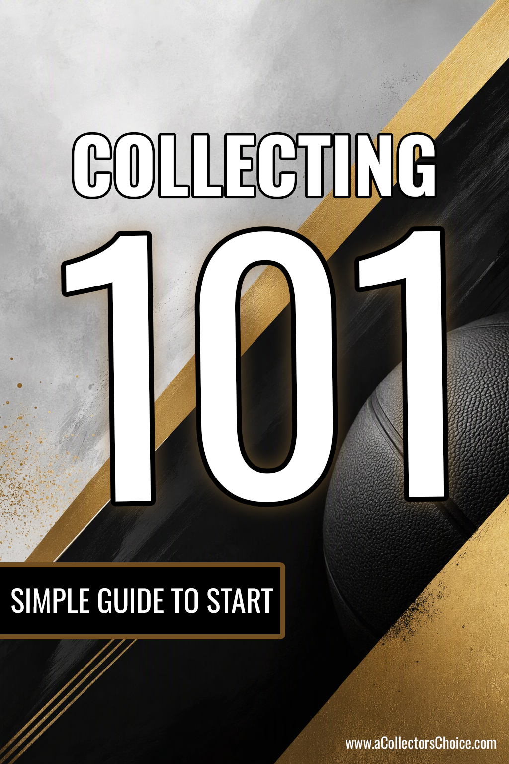 COLLECTING 101 — Simple Guide to Start ebook cover